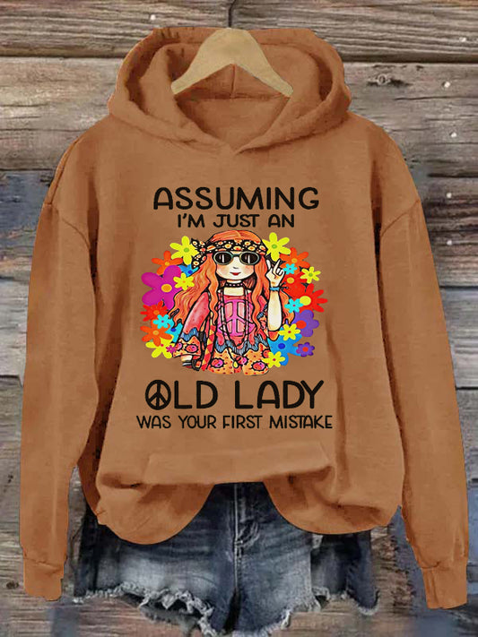 Assuming I'm Just An Old Lady Was Your First Mistake Printed Women’s Hoodies