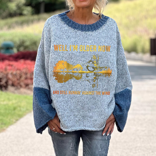 Well I'm Older Now And Still Runnin' Against The Wind Printed Women's Loose Sweatshirt