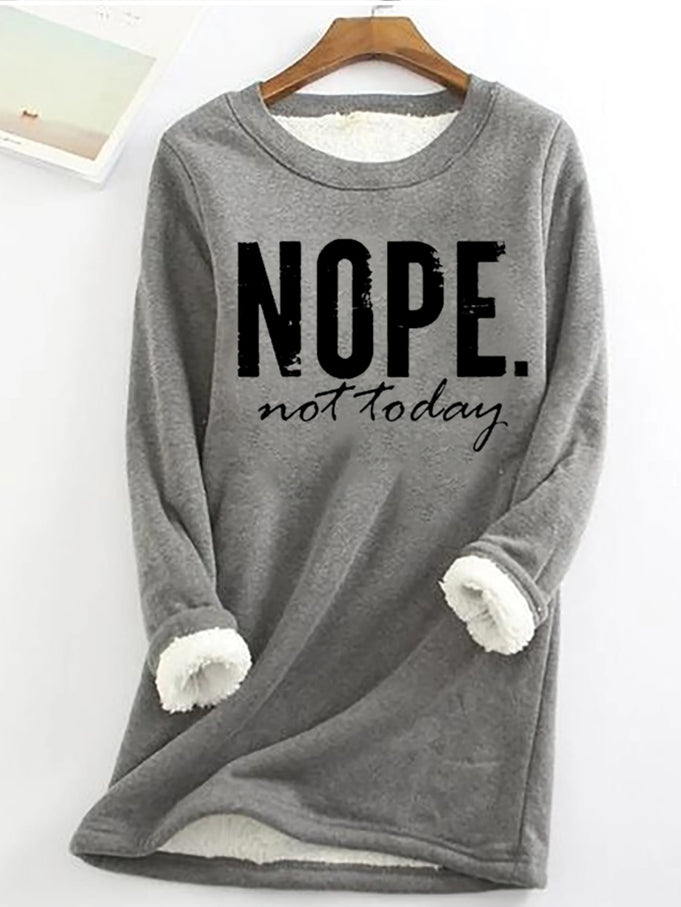 Nope Not Today Printed Women's thermal