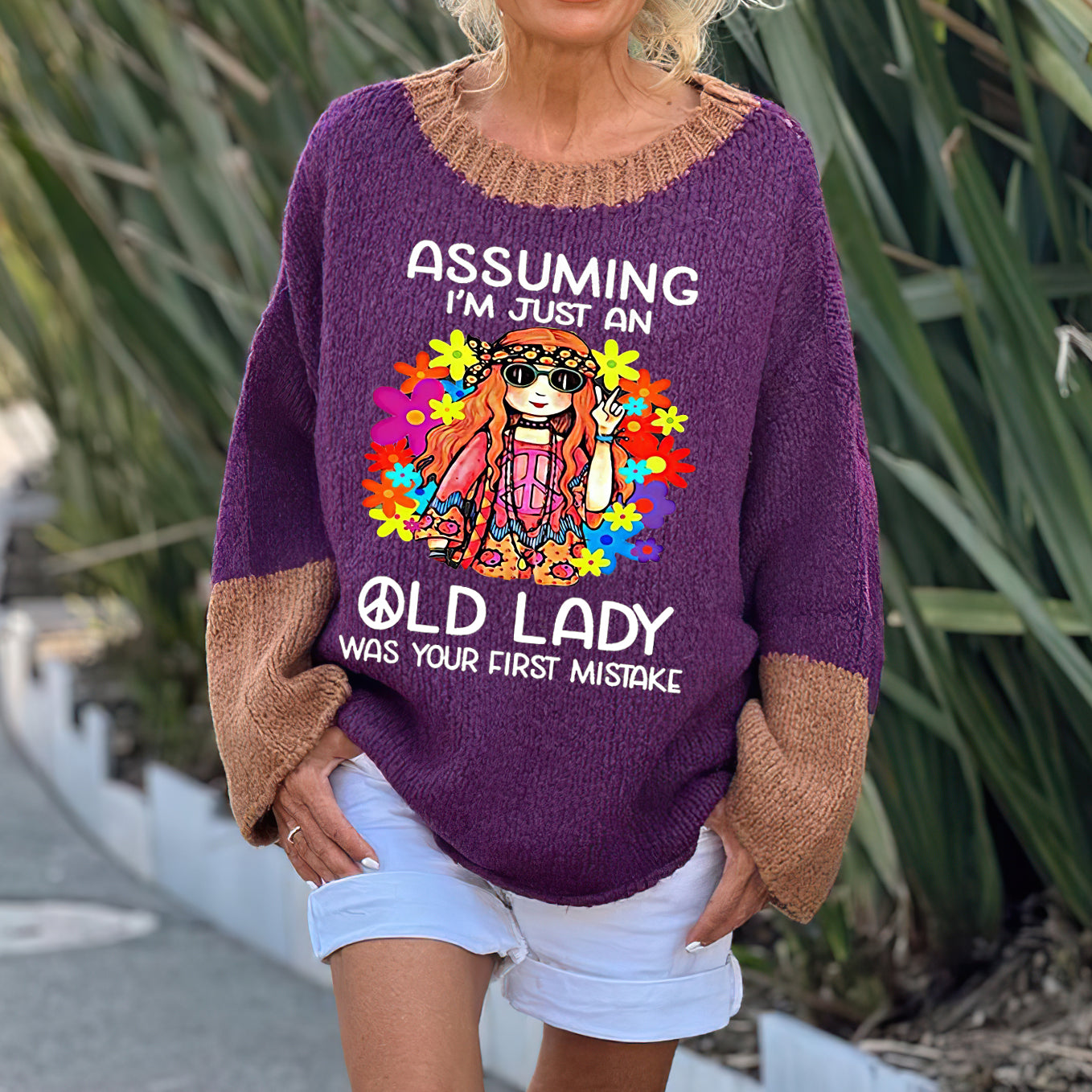 Assuming I'm Just An Old Lady Was Your First Mistake Printed Women's Loose Sweatshirt