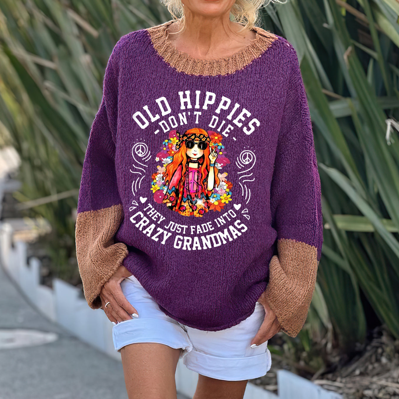 Old Hippies Don't Die They Just Fade Into Crazy Grandmas Women's Printed Loose Sweatshirt