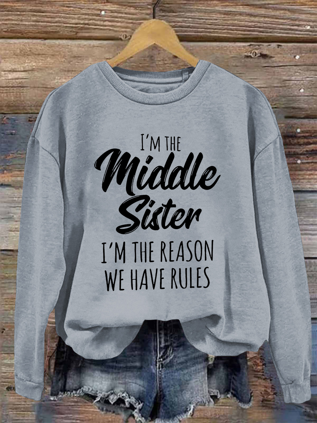 I'm The Middle Sister I'm The Reason We Have Rules Printed Fleece-lined Unisex Sweatshirt