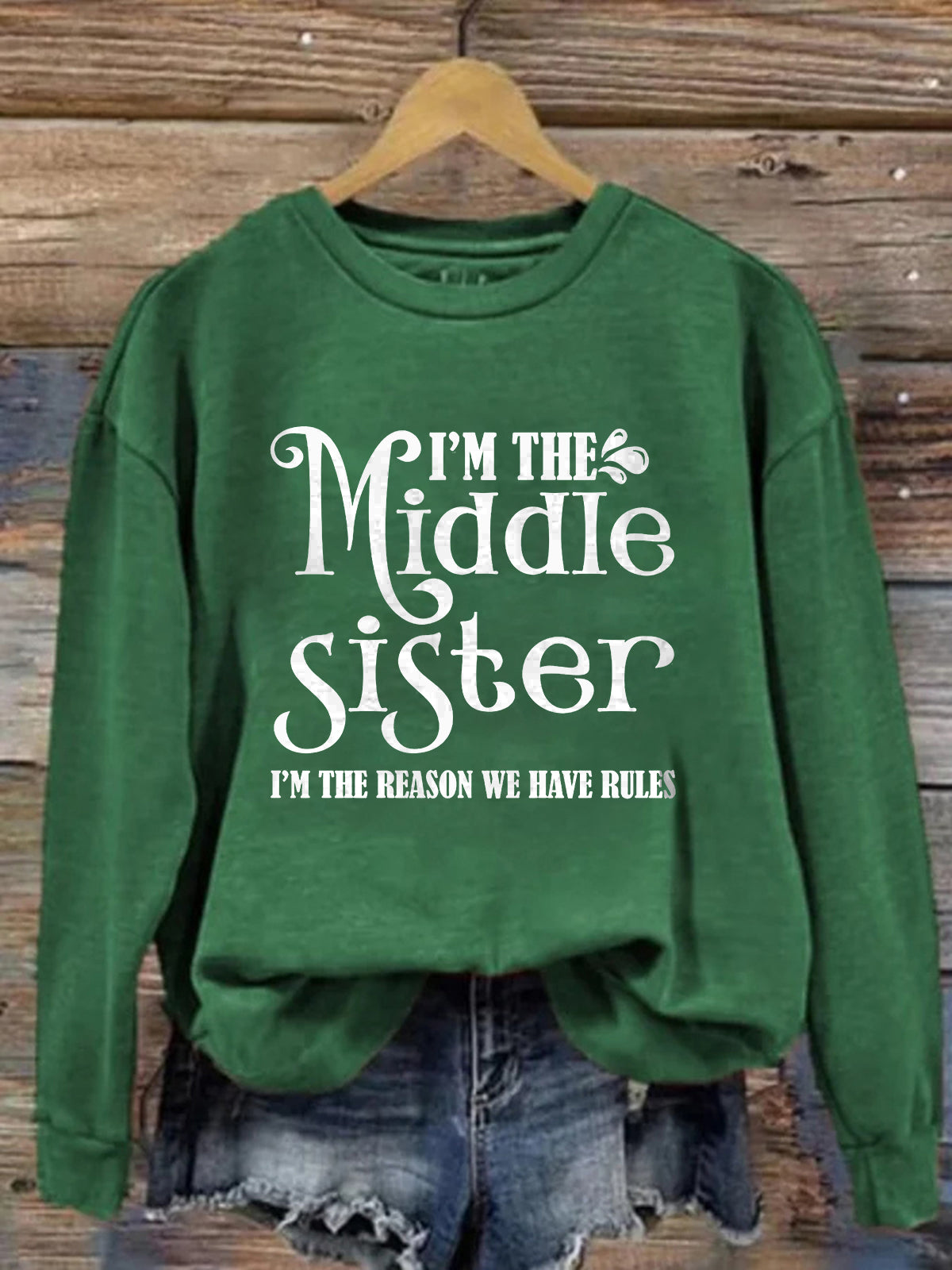 I'm The Middle Sister I'm The Reason We Have Rules Printed Fleece-lined Unisex Sweatshirt