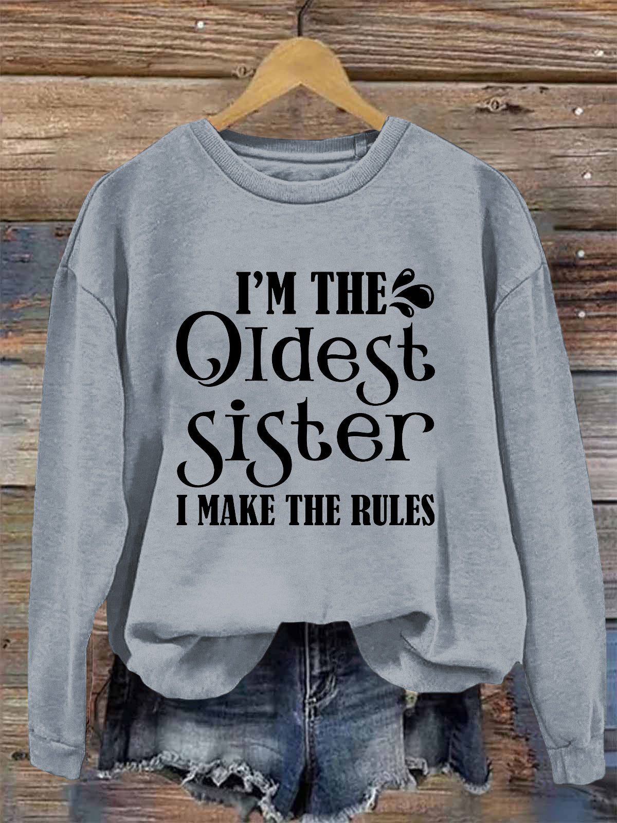 I'm The Oldest Sister I Make The Rules Printed Fleece-lined Unisex Sweatshirt