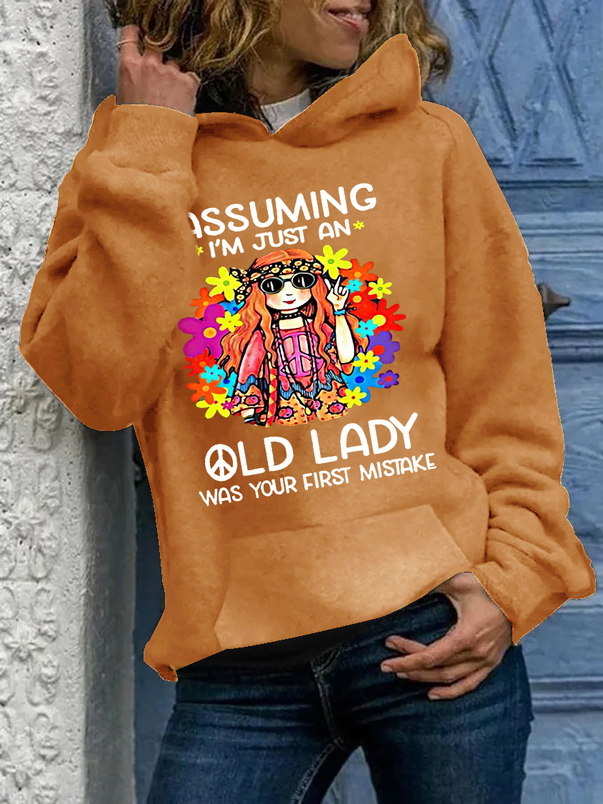 Assuming I'm Just An Old Lady Was Your First Mistake Printed Women’s Hoodies